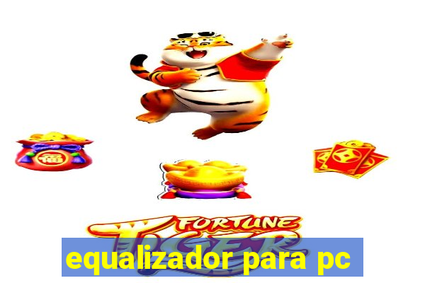 equalizador para pc